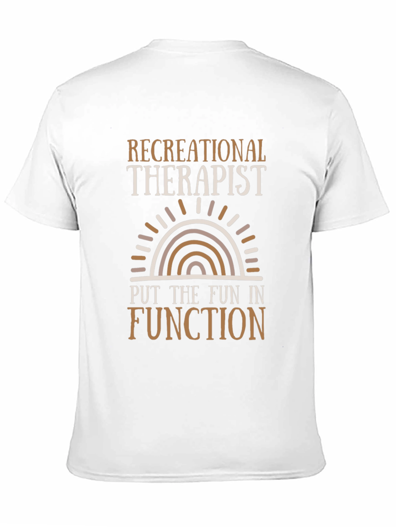 Recreational Therapist T-Shirt - Fun in Function