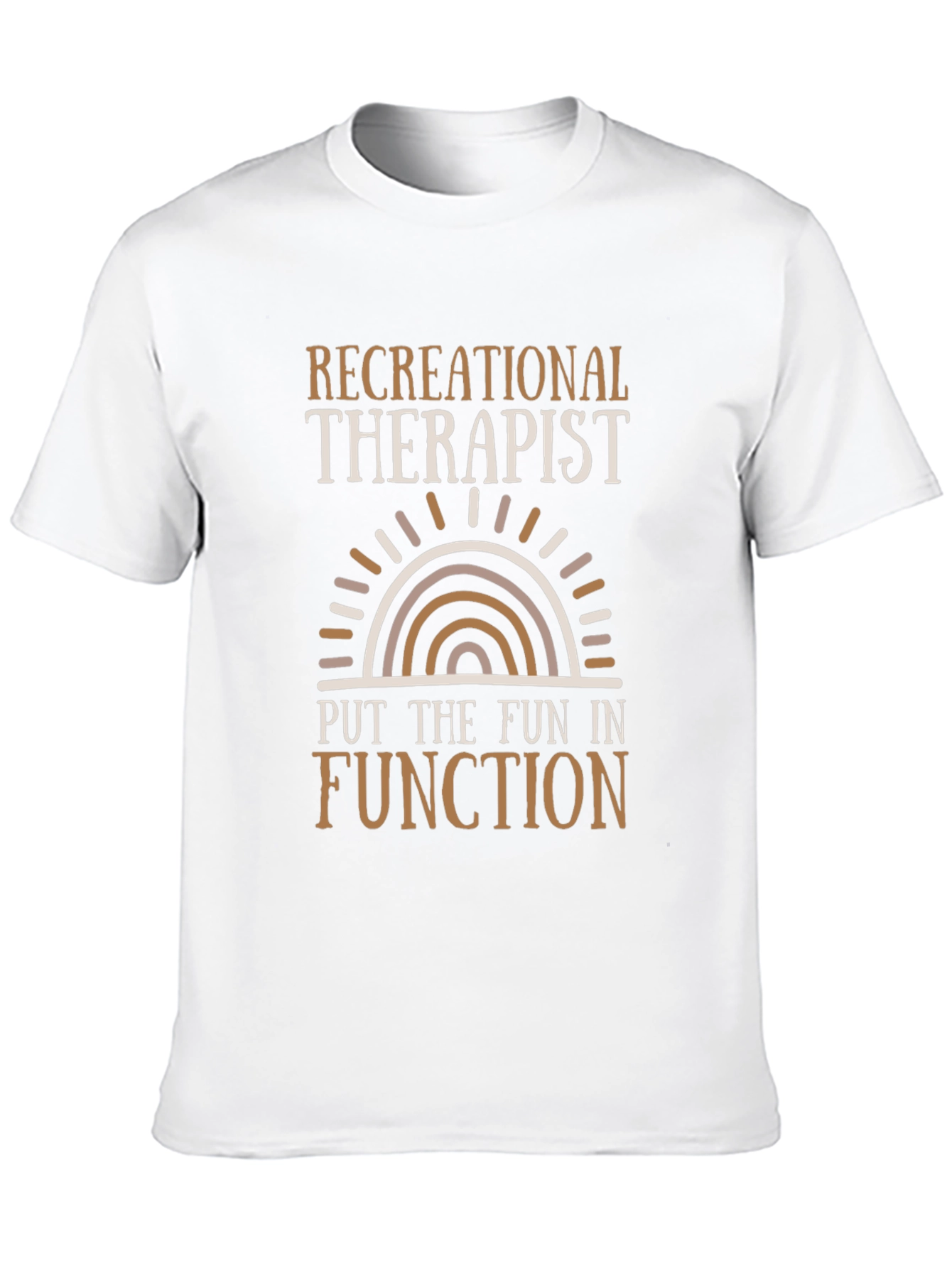 Recreational Therapist T-Shirt - Fun in Function