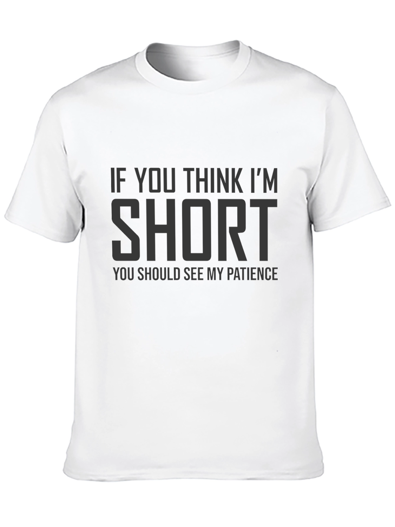 Funny Short Patience Graphic Tee