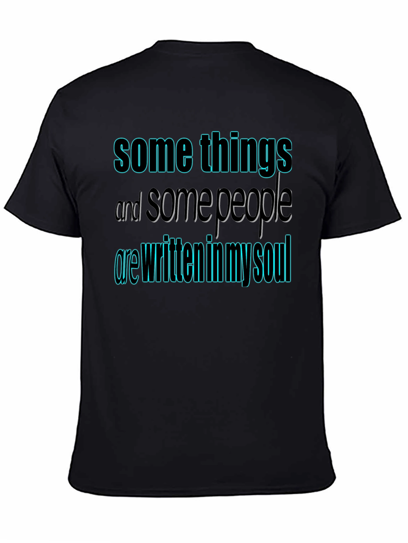 Soulful Statement Tee: Some Things T-Shirt
