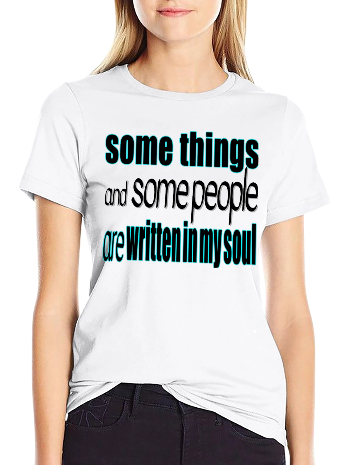Soulful Statement Tee: Some Things T-Shirt