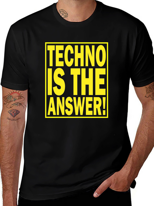 Techno is the Answer T-Shirt - Bold Graphic Tee