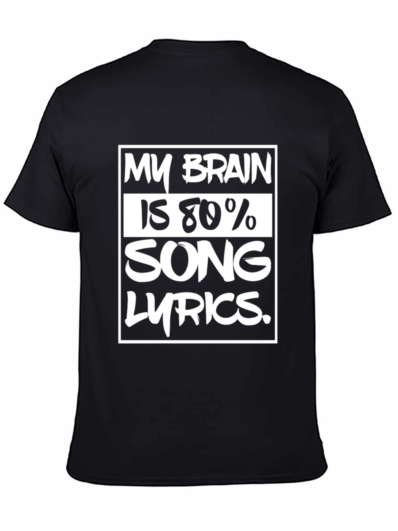 My Brain is 80% Song Lyrics T-Shirt