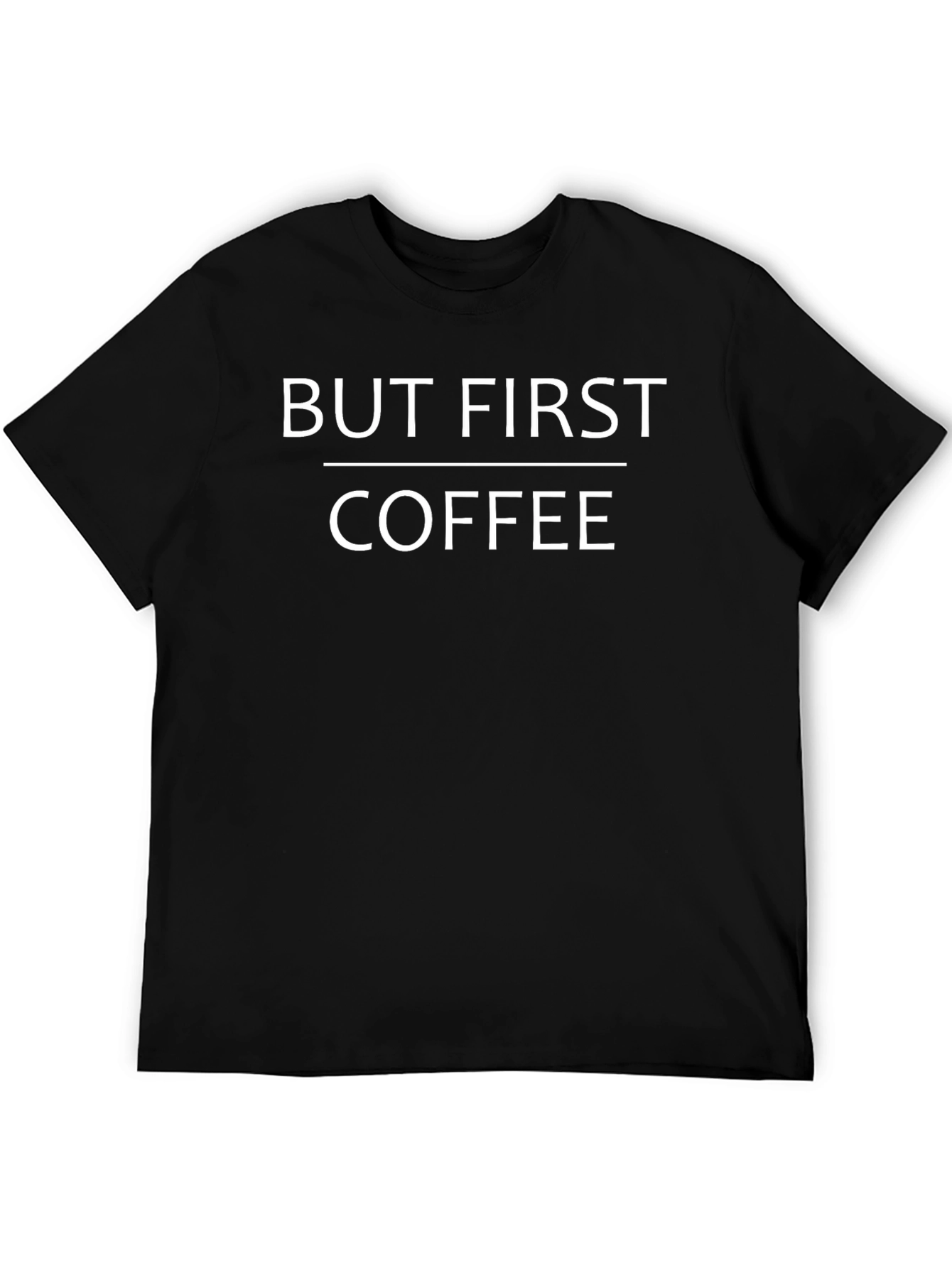 But First Coffee Graphic Tee - Stylish Unisex T-Shirt