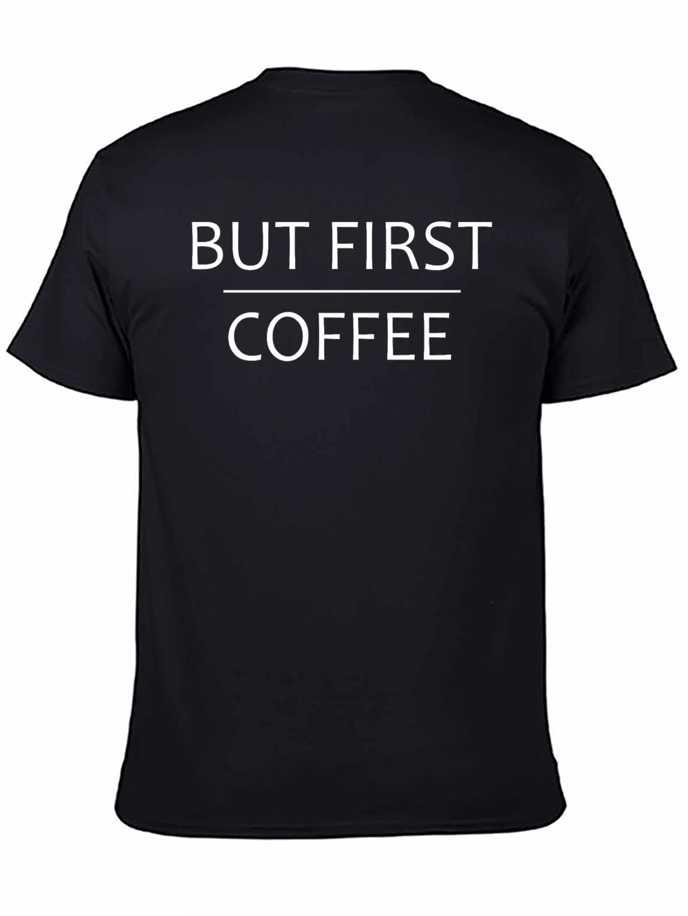But First Coffee Graphic Tee - Stylish Unisex T-Shirt