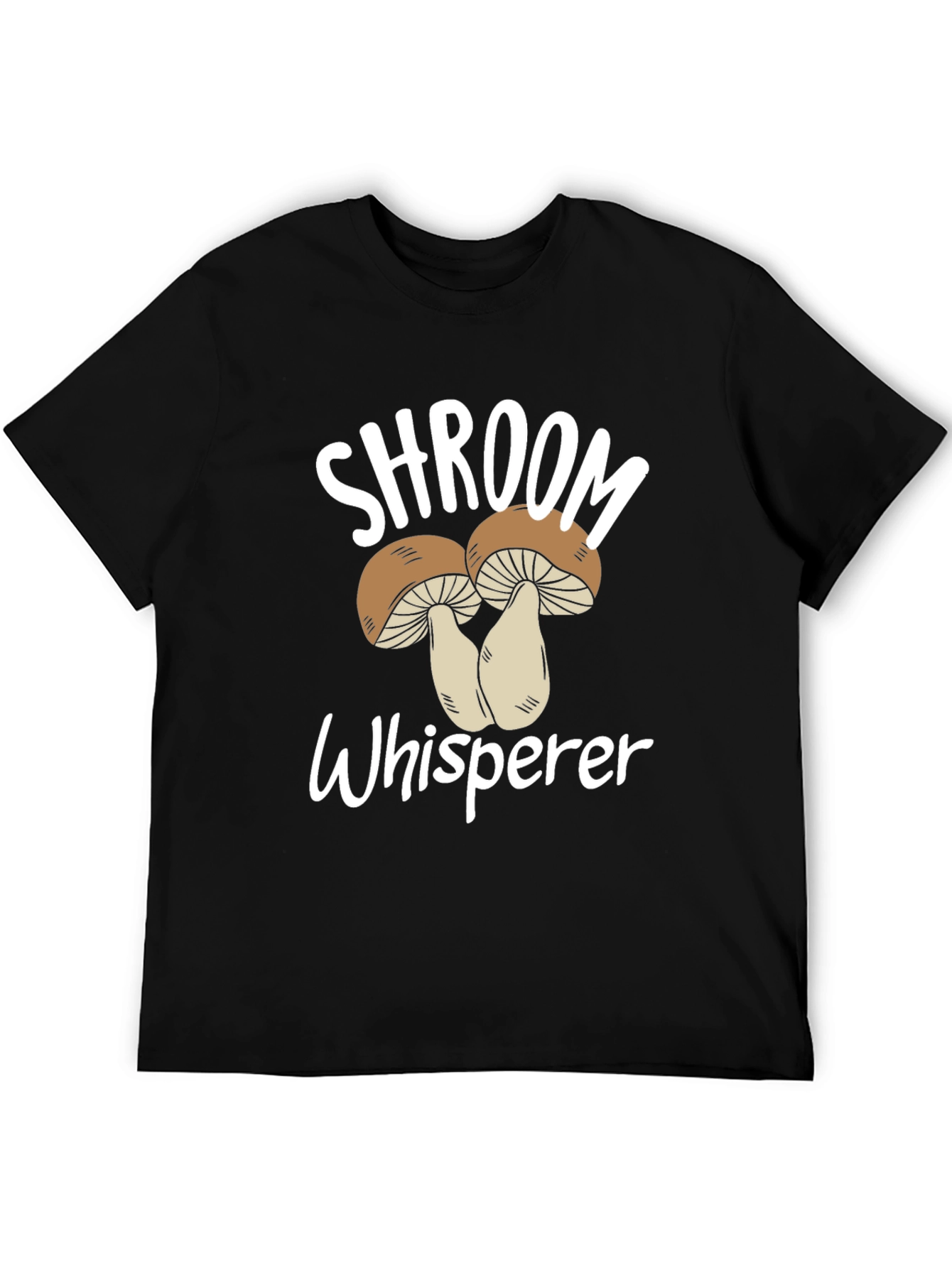 Shroom Whisperer T-Shirt Mushroom Graphic Tee