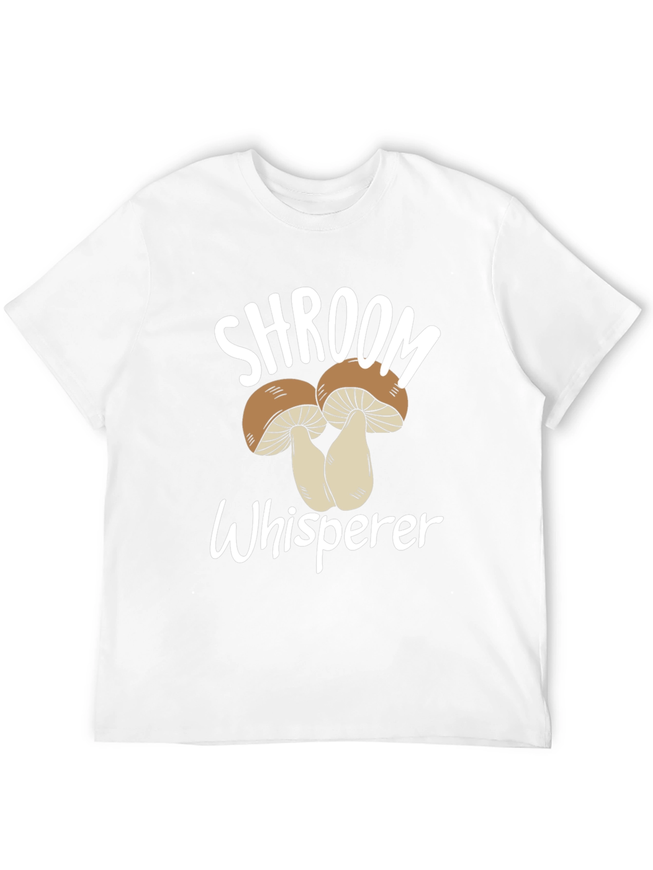 Shroom Whisperer T-Shirt Mushroom Graphic Tee