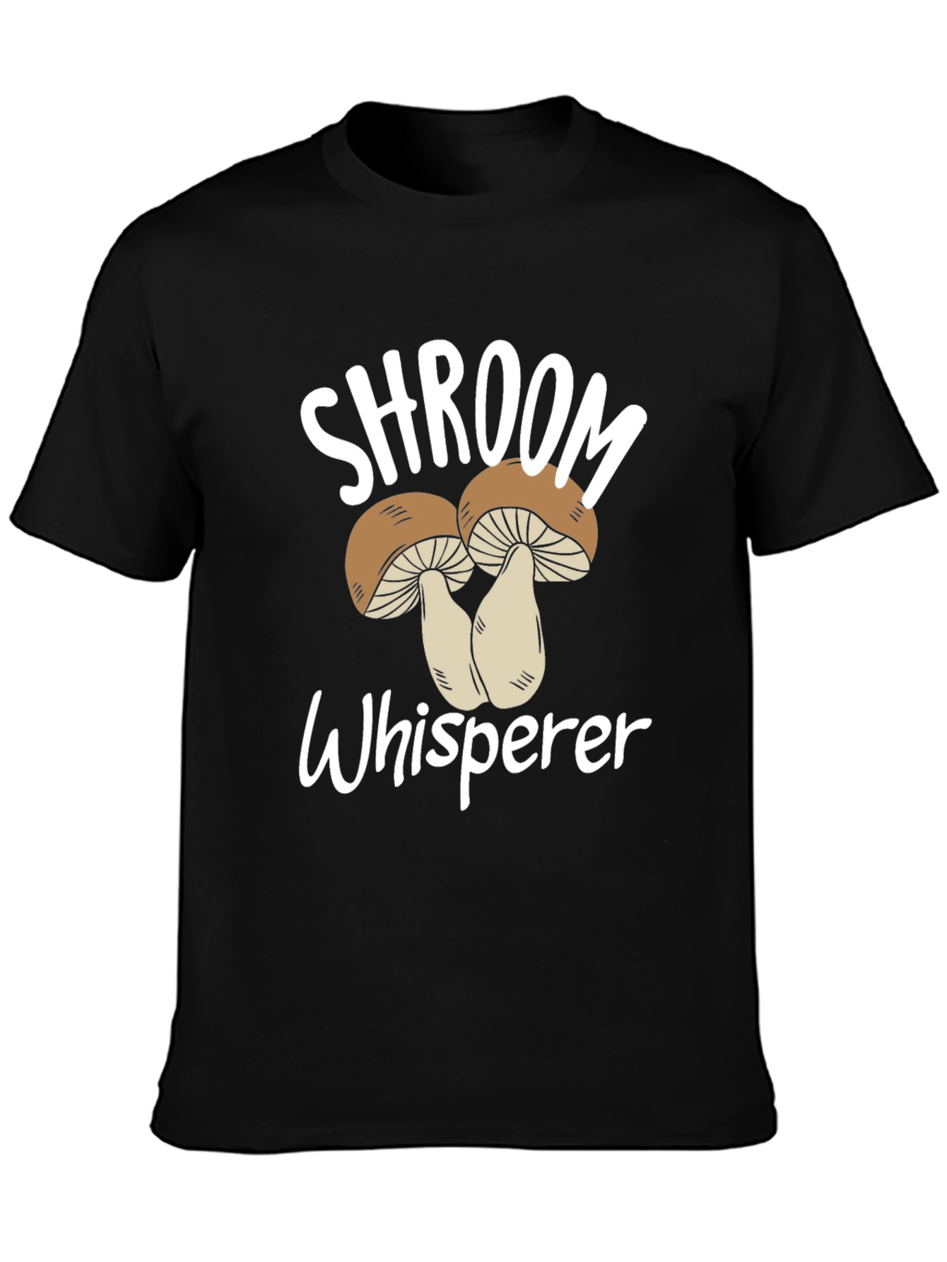 Shroom Whisperer T-Shirt Mushroom Graphic Tee