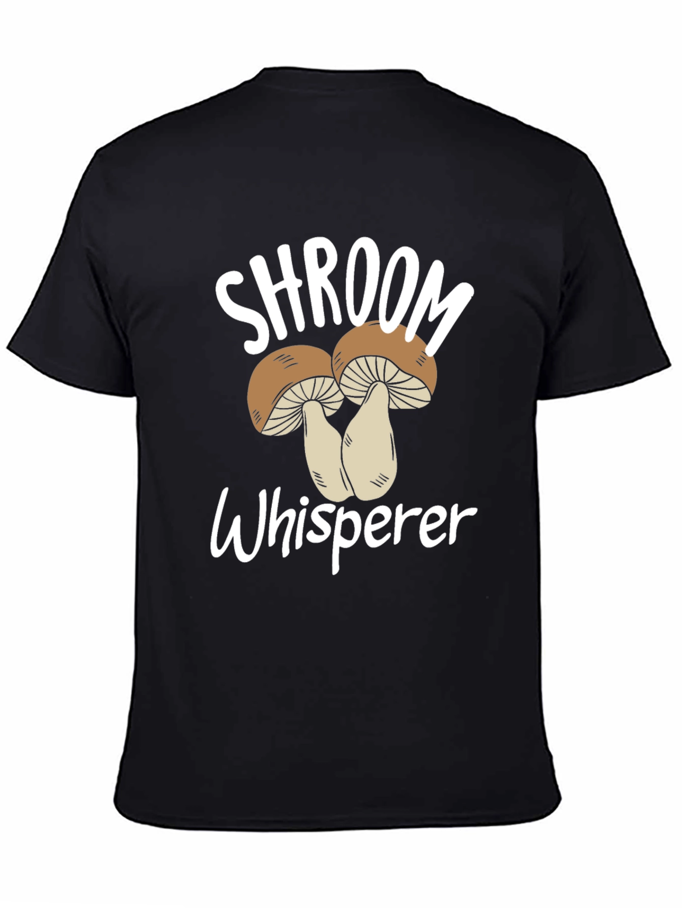 Shroom Whisperer T-Shirt Mushroom Graphic Tee