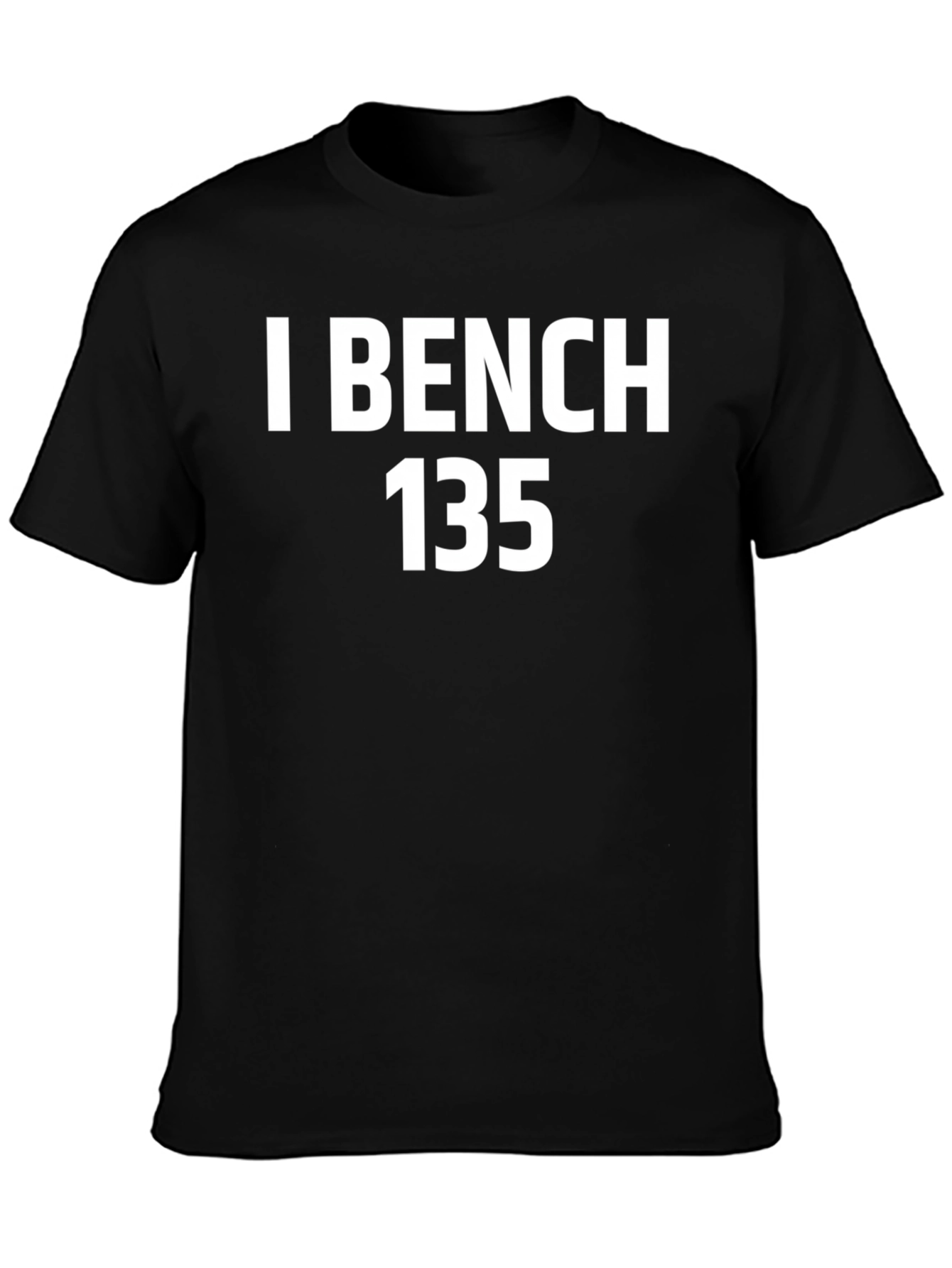 I Bench 135 T-Shirt - Gym & Fitness Apparel