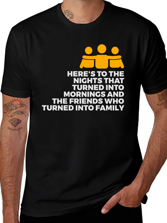 Friends Turned Family T-Shirt - Nights Into Mornings