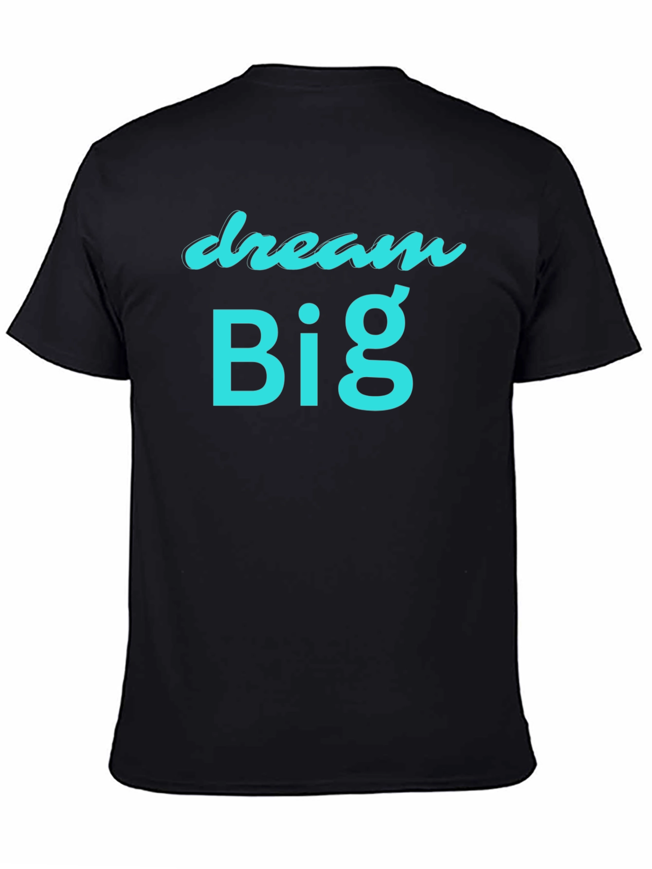 Dream Big Black T-Shirt
