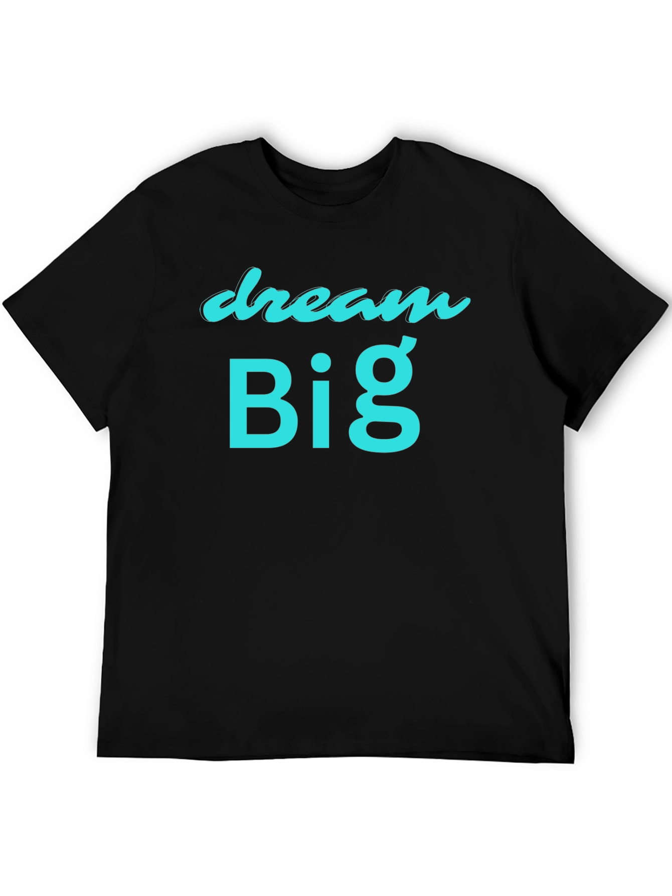 Dream Big Black T-Shirt