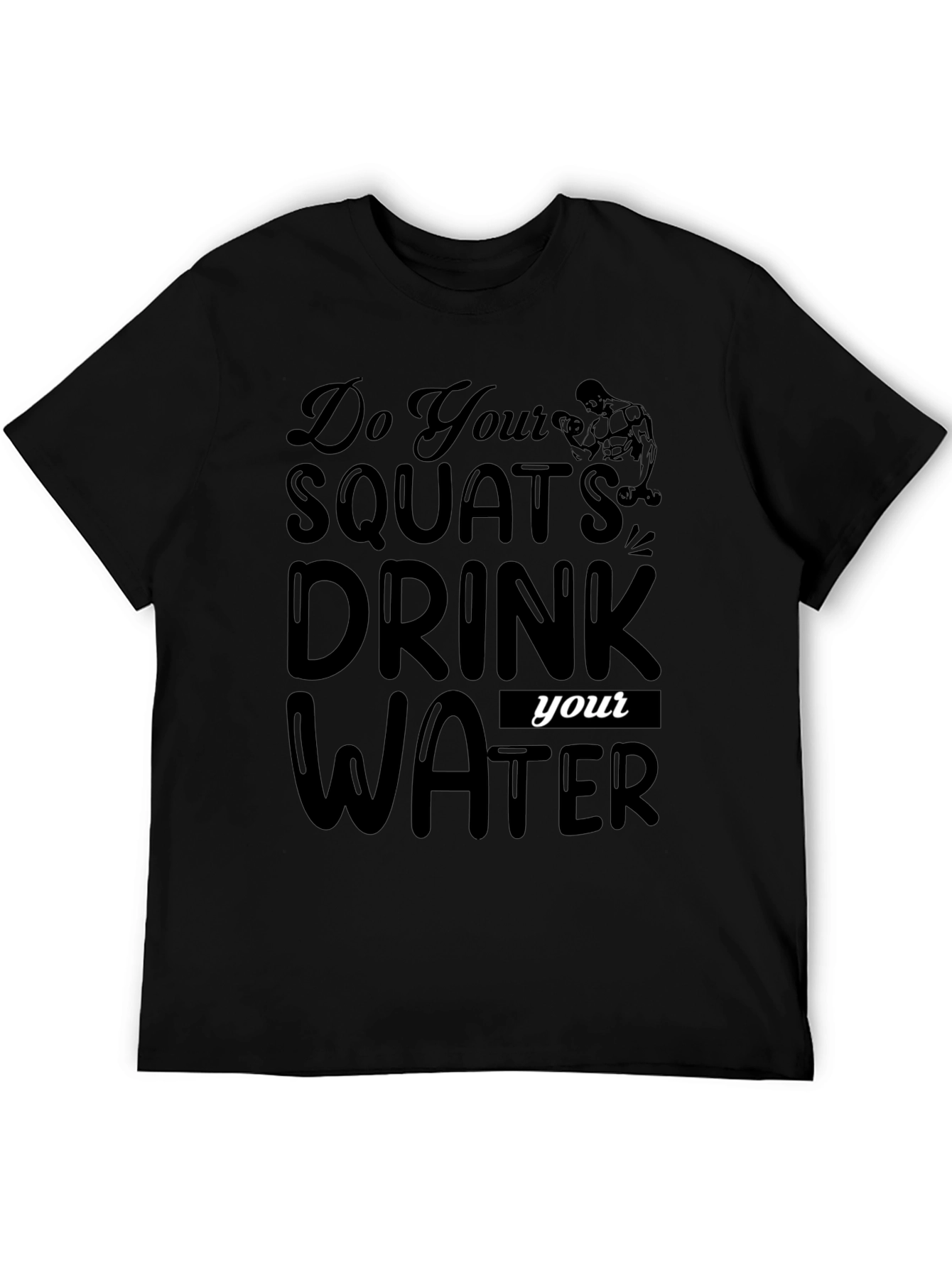 Squats & Hydration Black T-Shirt