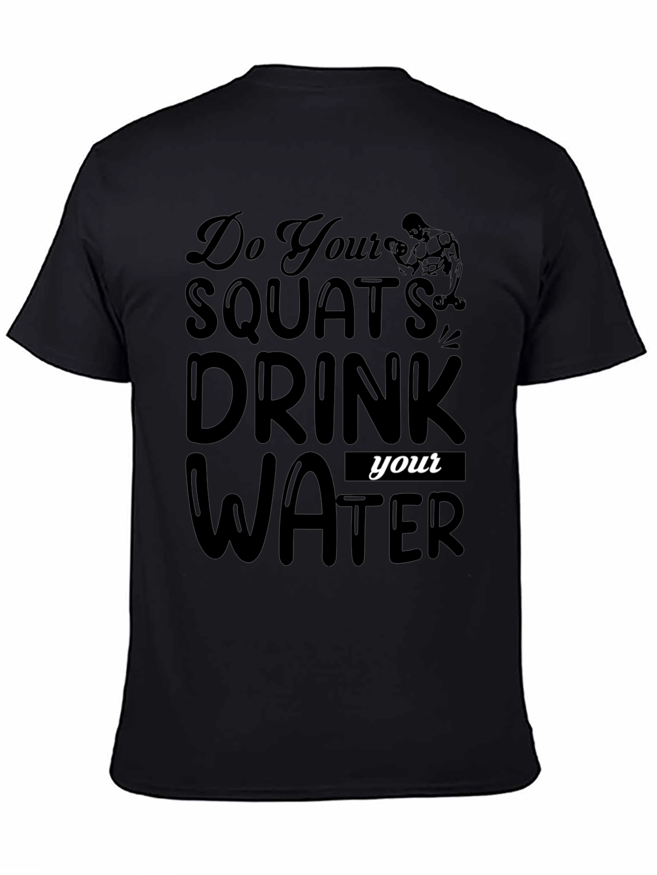 Squats & Hydration Black T-Shirt