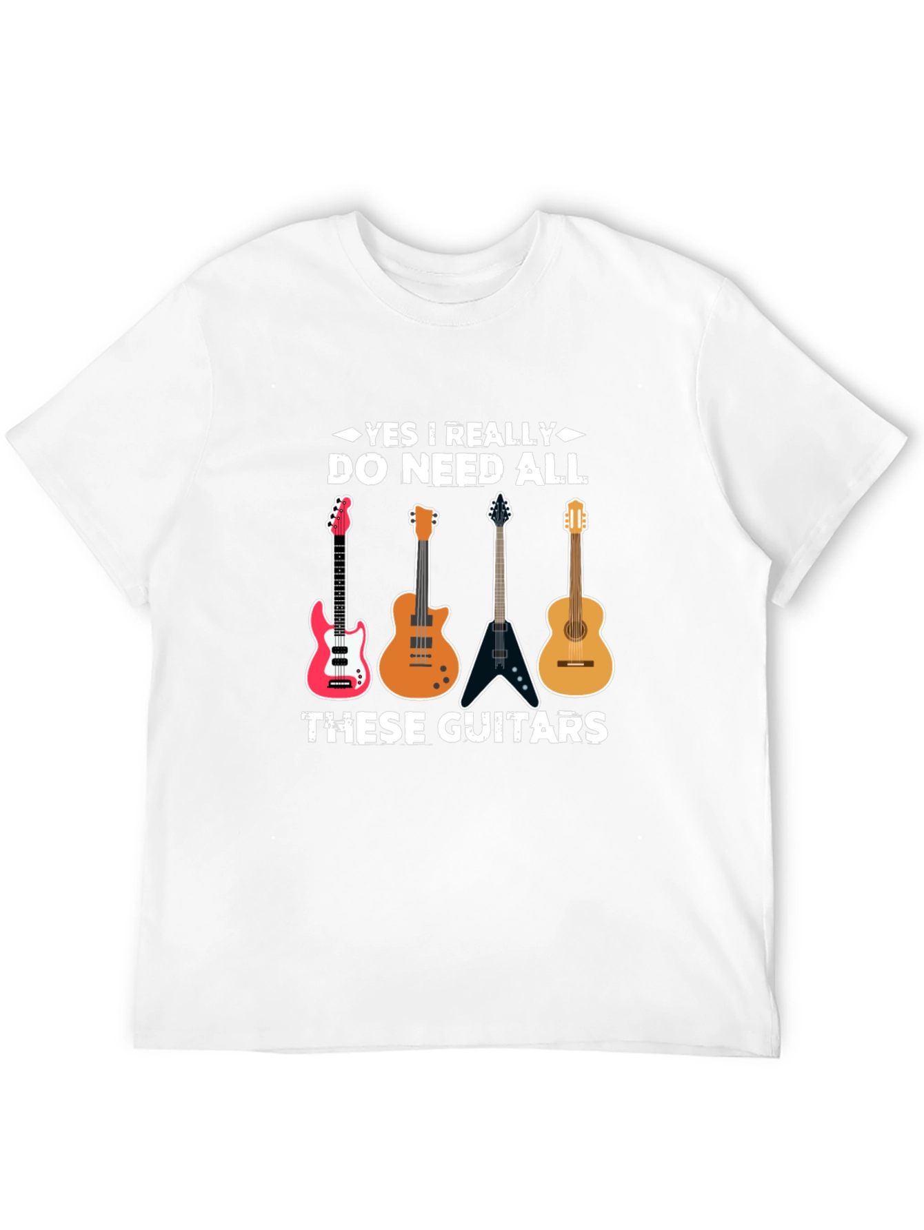 Guitar Lover T-Shirt - Do Need All These Guitars!