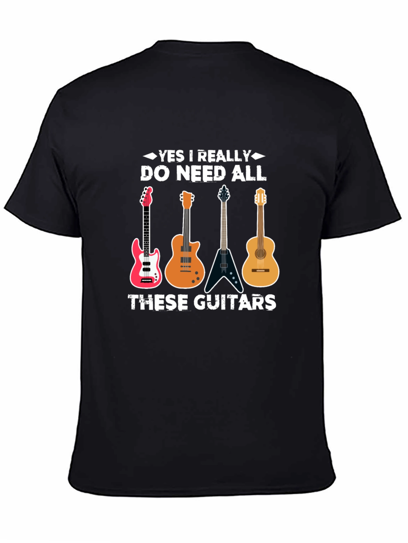 Guitar Lover T-Shirt - Do Need All These Guitars!