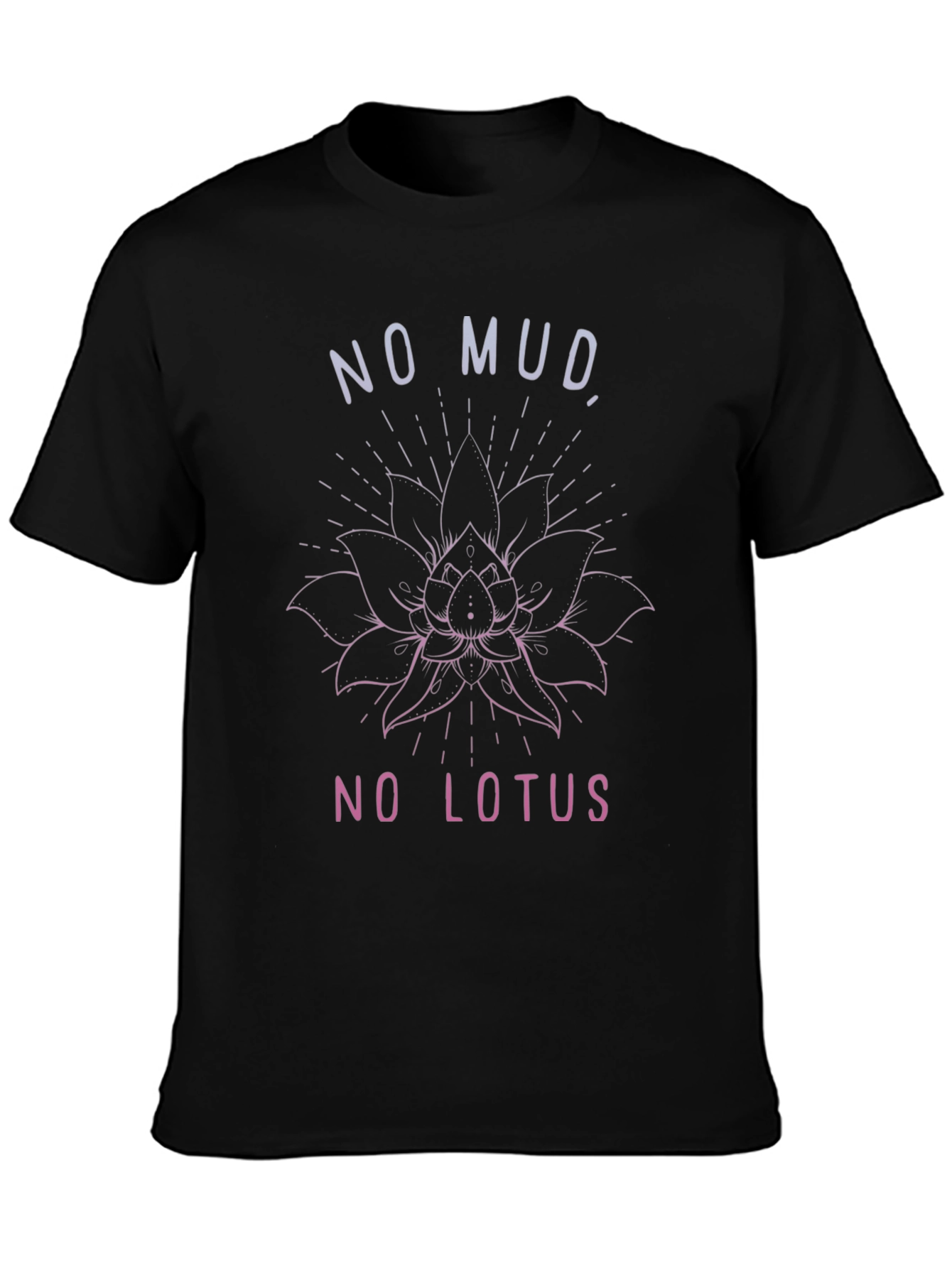 No Mud No Lotus Graphic Tee