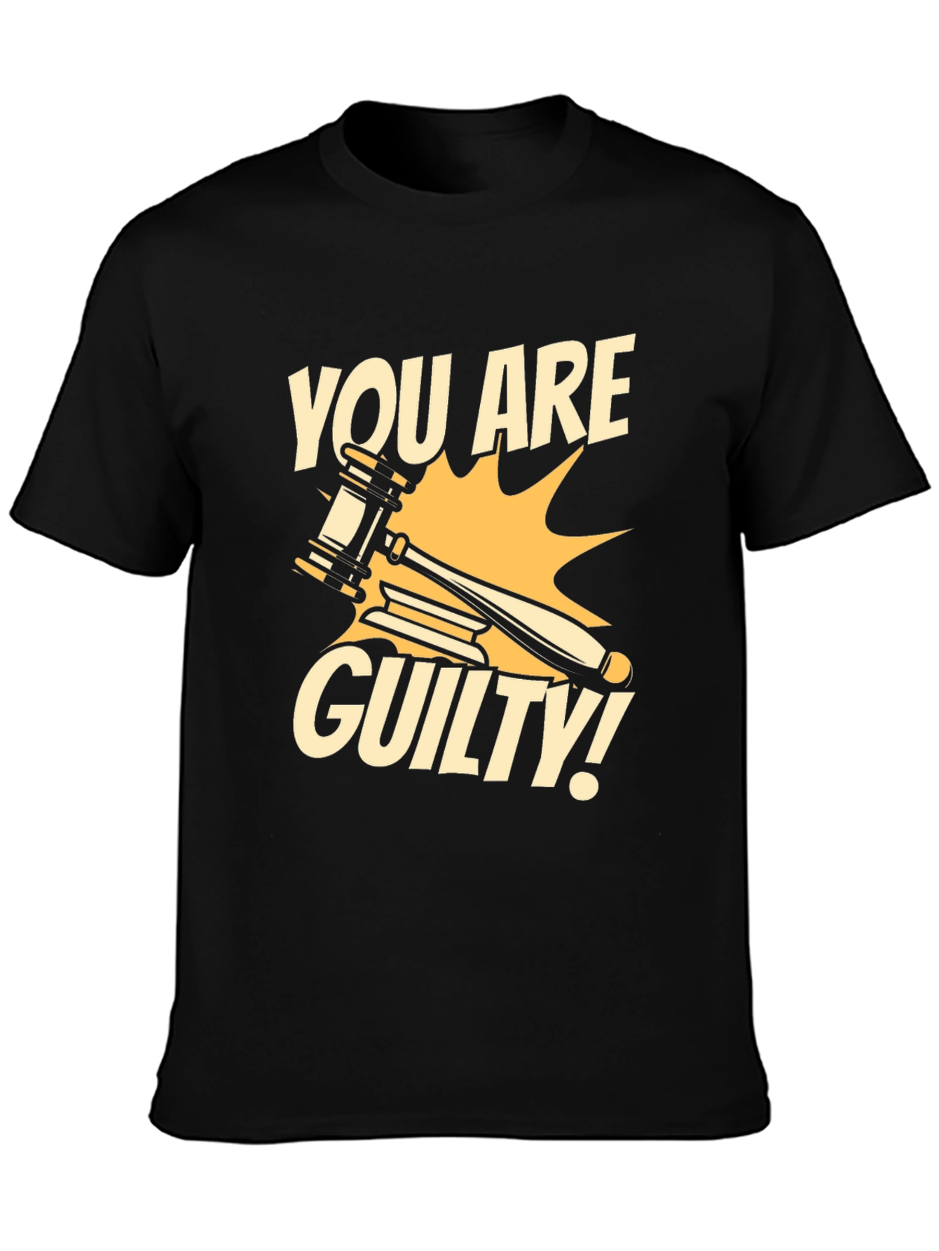 You Are Guilty T-Shirt - Novelty Courtroom Gavel Design