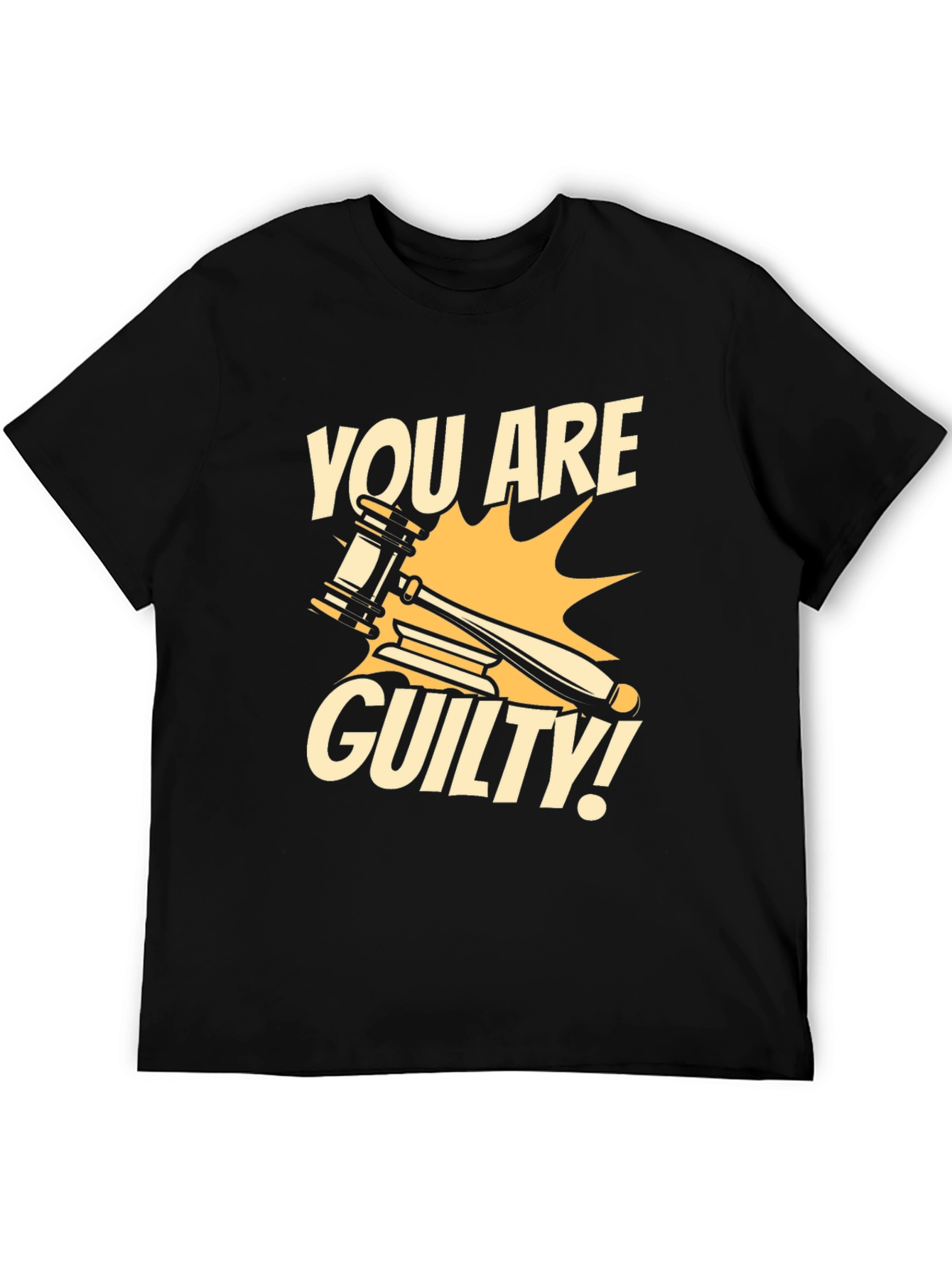 You Are Guilty T-Shirt - Novelty Courtroom Gavel Design