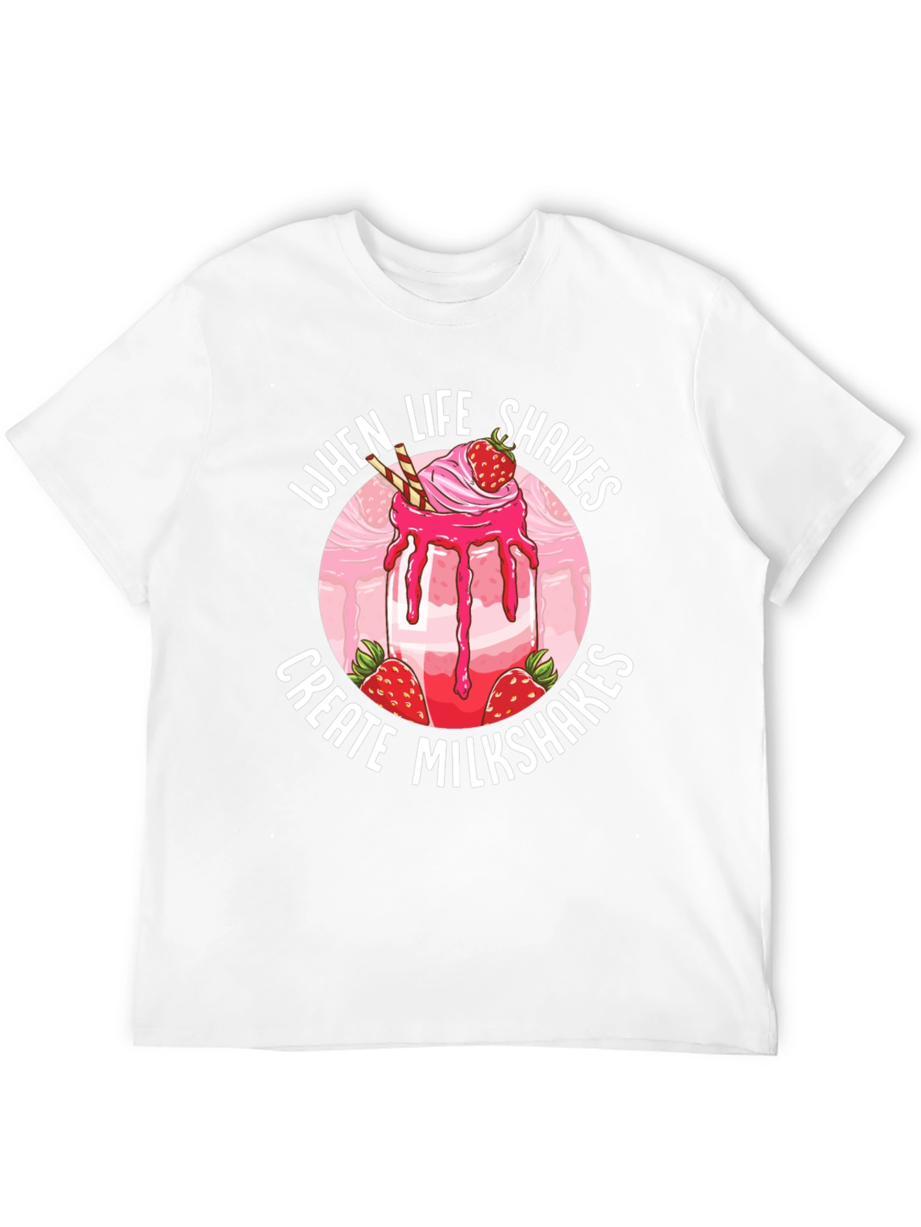Life Shakes Milkshakes T-Shirt