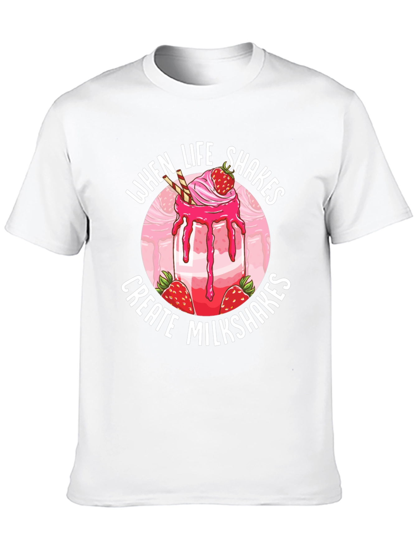 Life Shakes Milkshakes T-Shirt