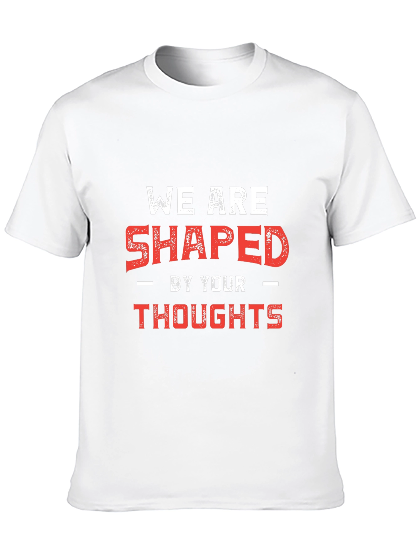 Shaped By Your Thoughts Graphic Tee