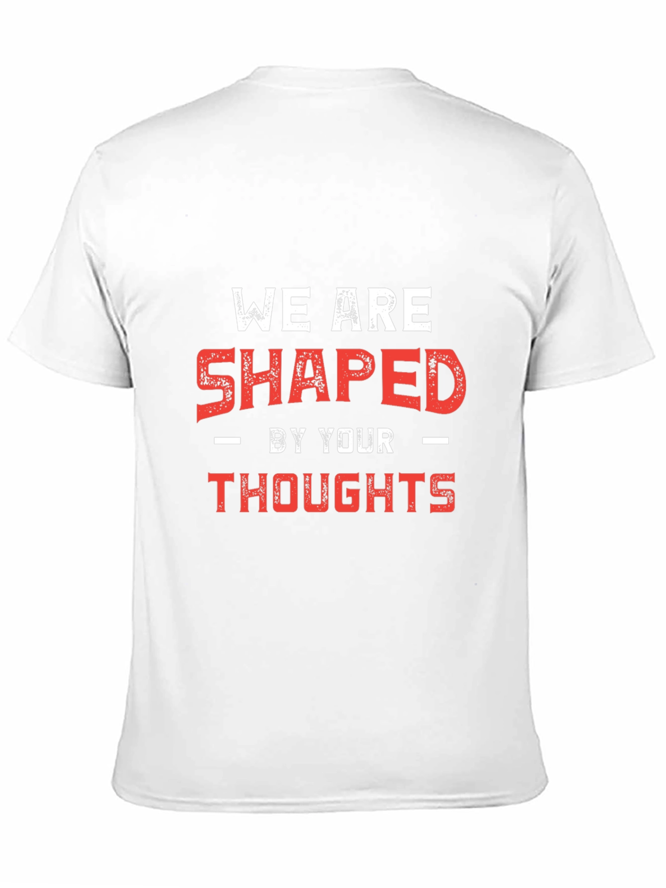 Shaped By Your Thoughts Graphic Tee