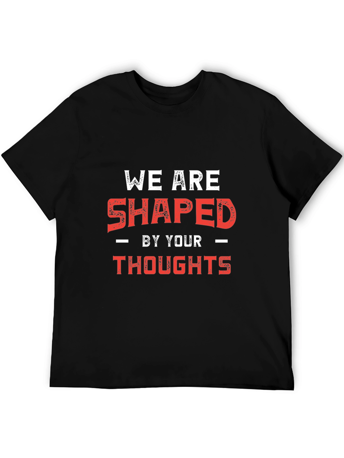 Shaped By Your Thoughts Graphic Tee