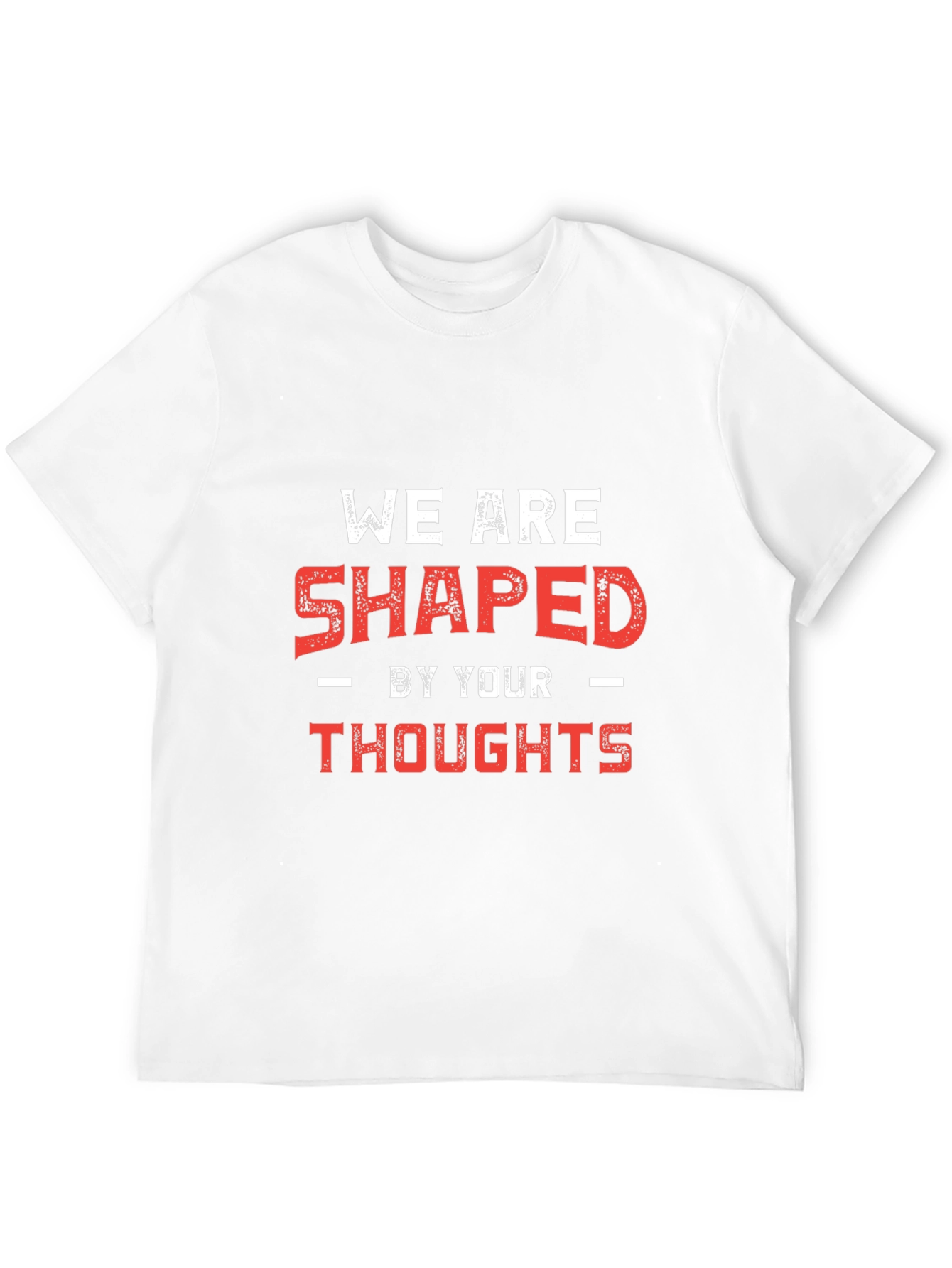Shaped By Your Thoughts Graphic Tee