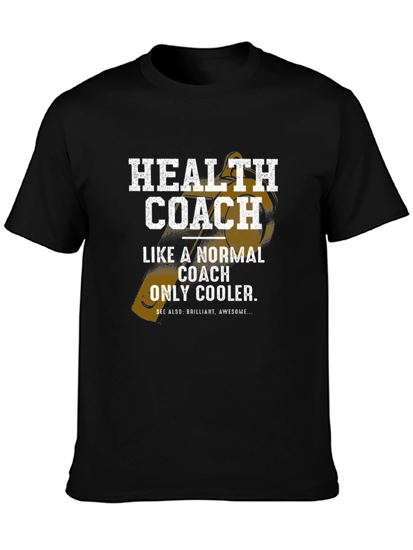 Health Coach T-Shirt - Normal Coach Only Cooler