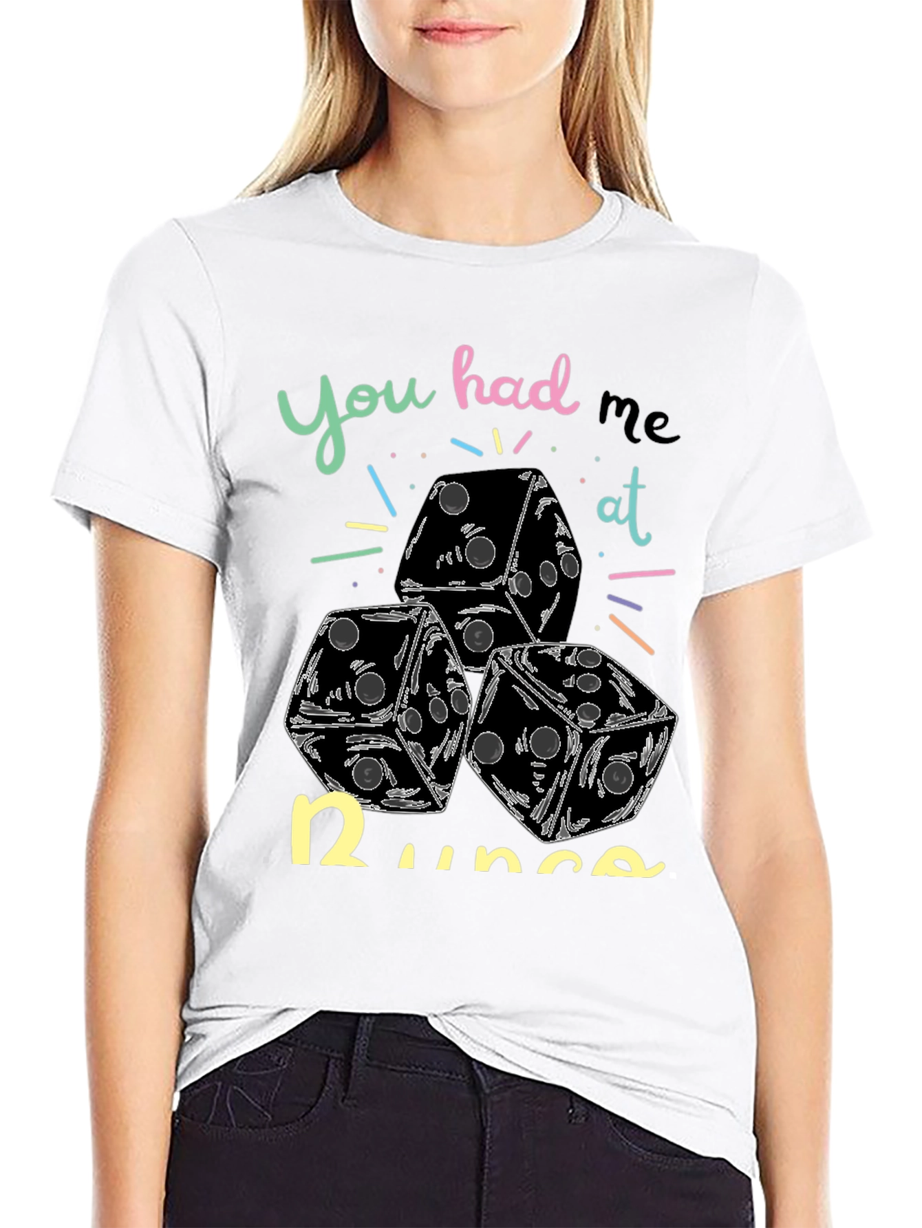 Dice Graphic Tee - You Had Me at Dice