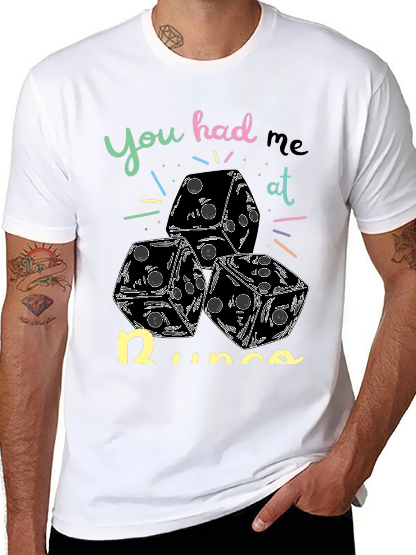 Dice Graphic Tee - You Had Me at Dice