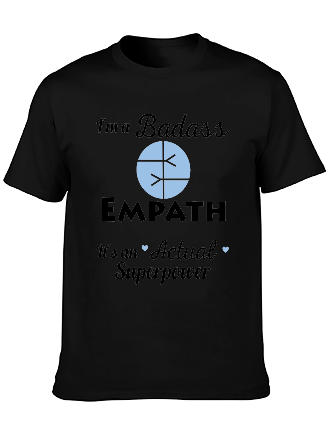 Badass Empath Superpower T-Shirt