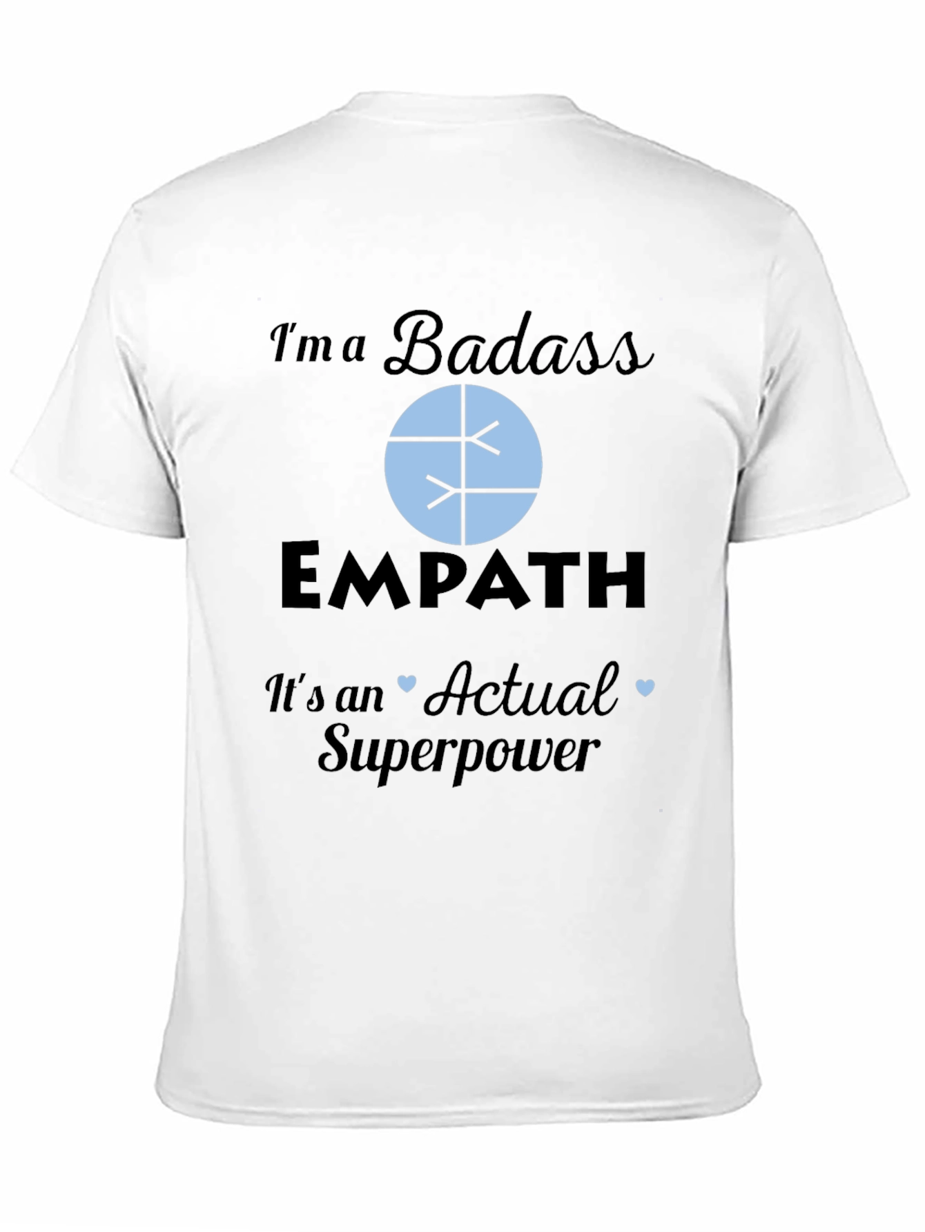 Badass Empath Superpower T-Shirt