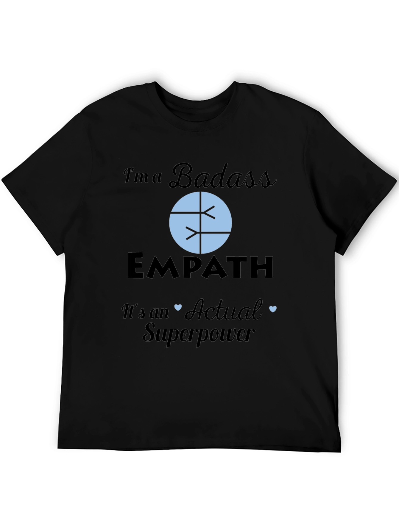 Badass Empath Superpower T-Shirt