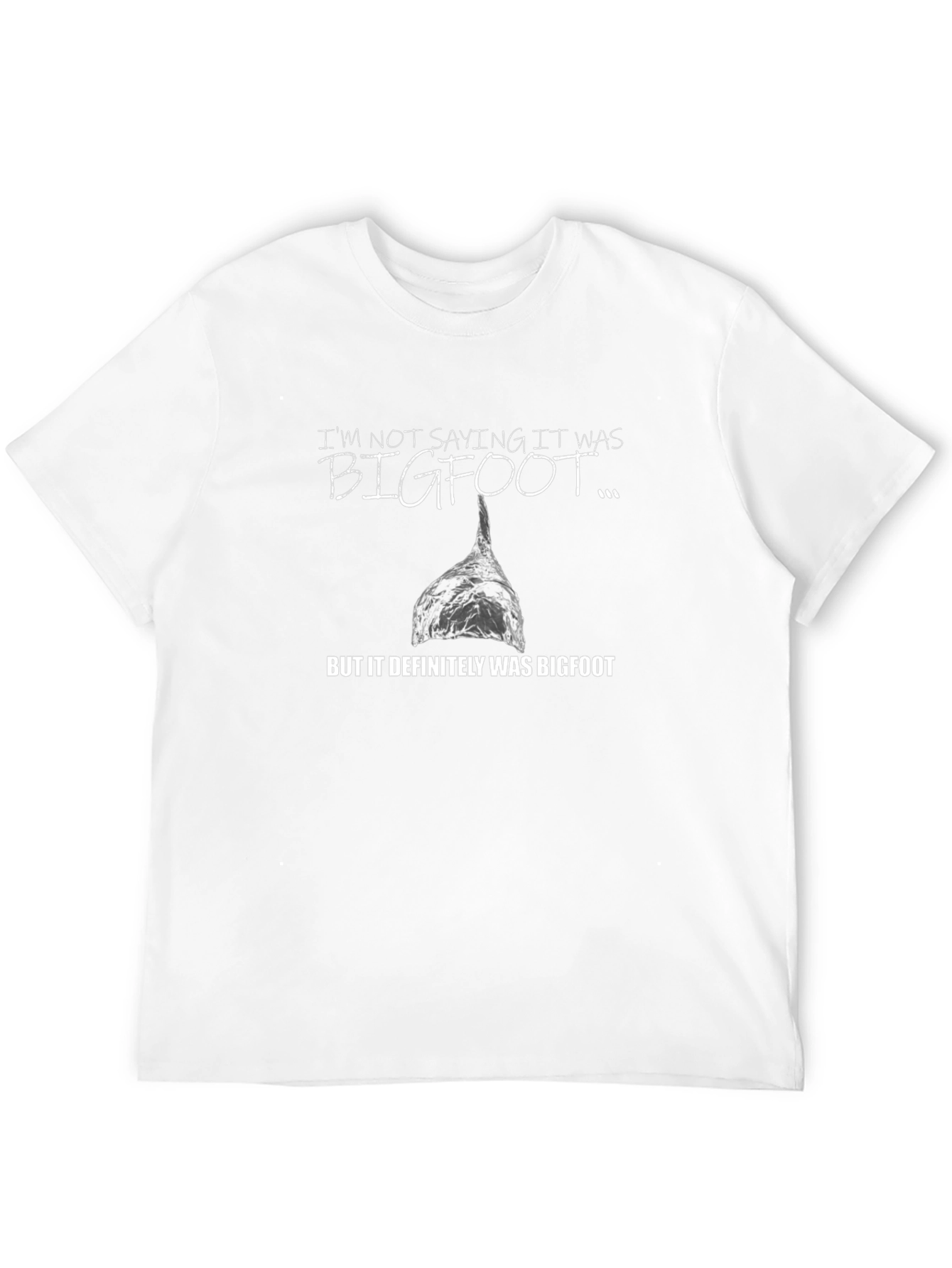 Bigfoot Humor T-Shirt - Conspiracy Theory Tee