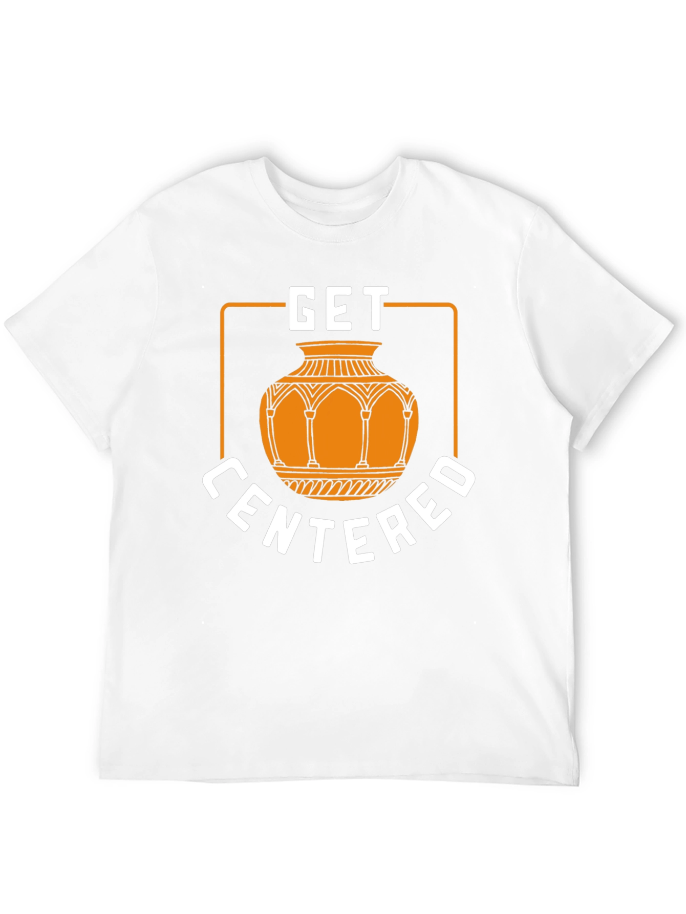 Get Centered Graphic T-Shirt