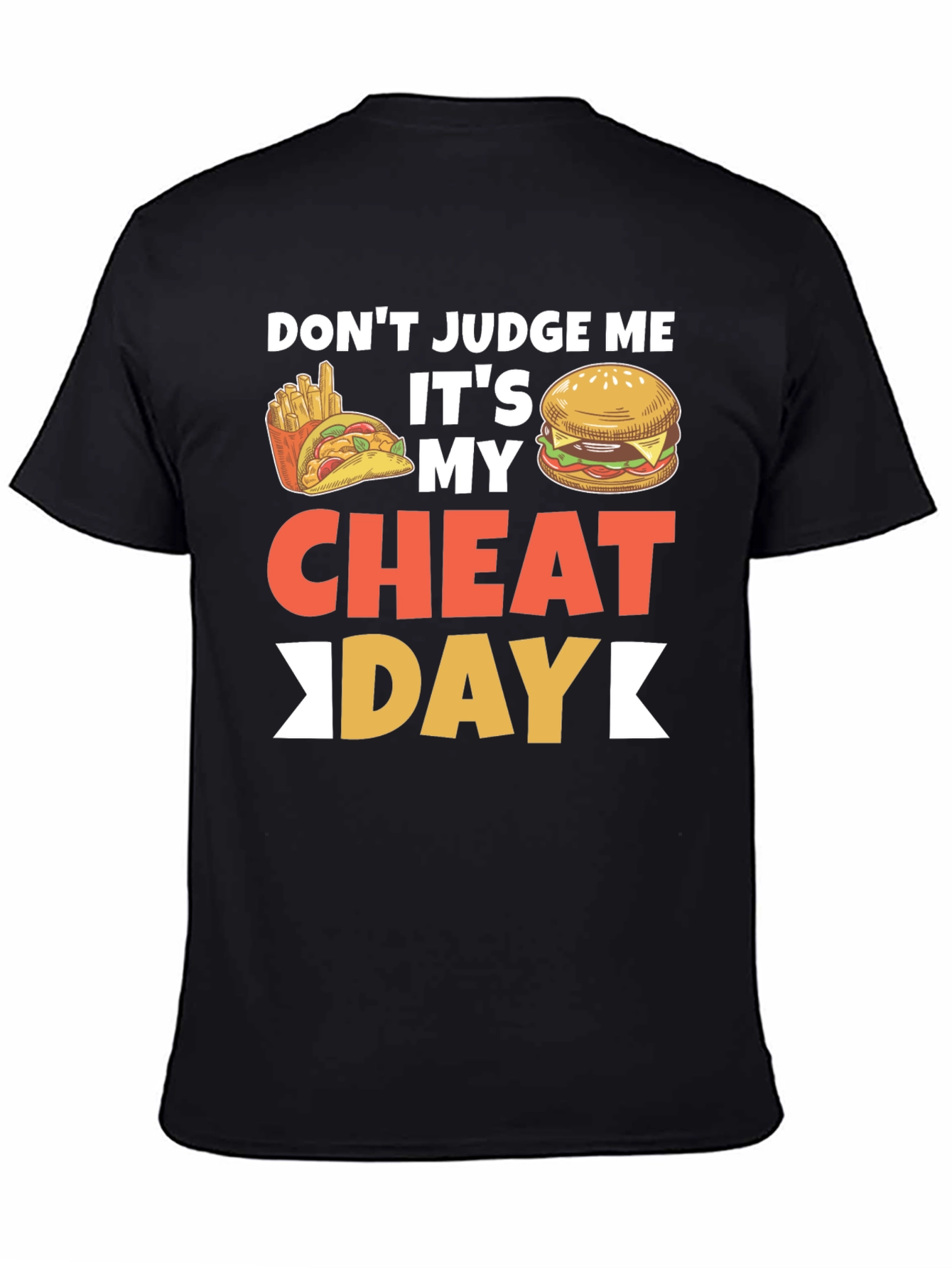 Dont Judge Me Cheat Day T-Shirt