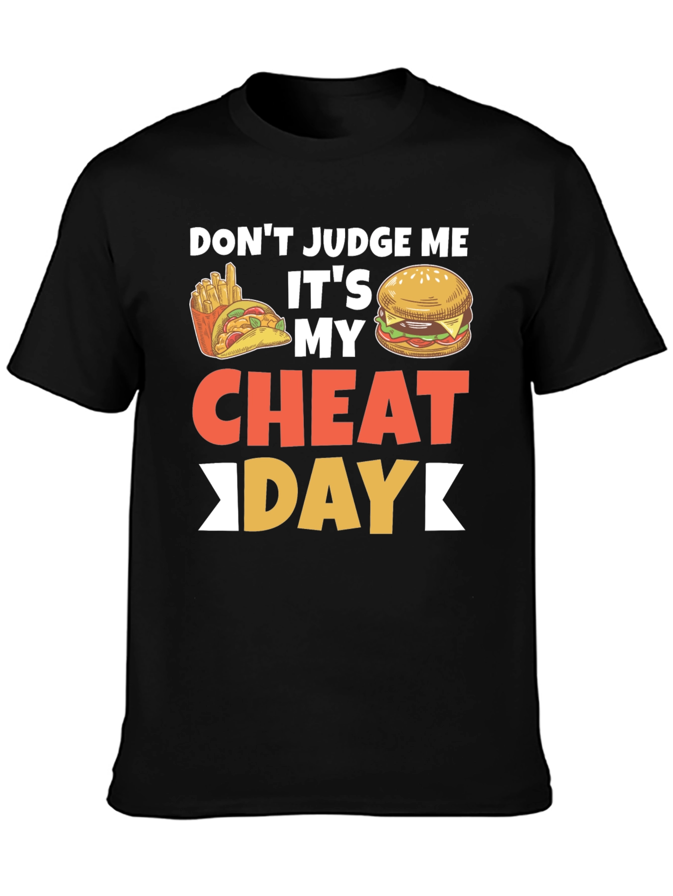 Dont Judge Me Cheat Day T-Shirt