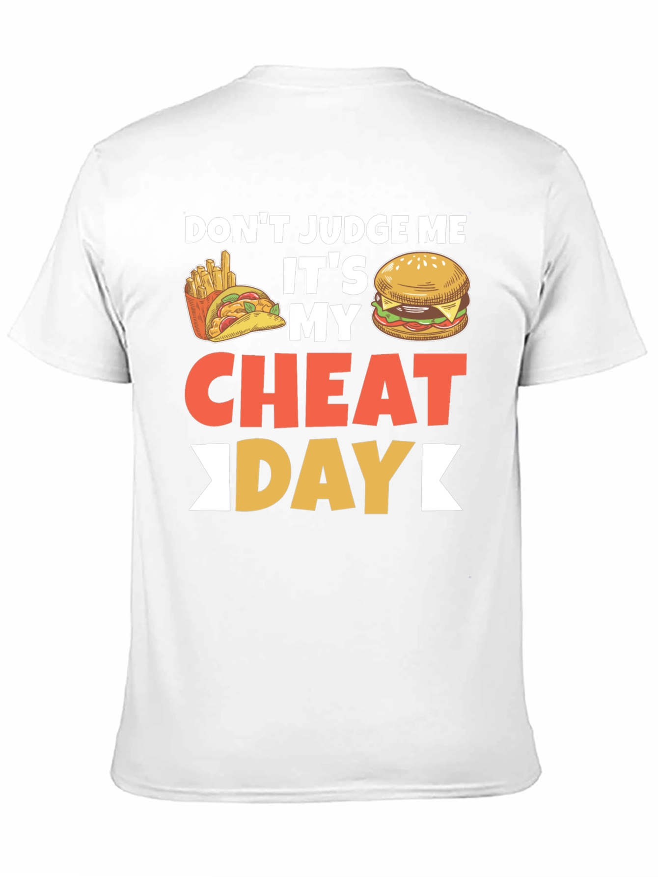 Dont Judge Me Cheat Day T-Shirt