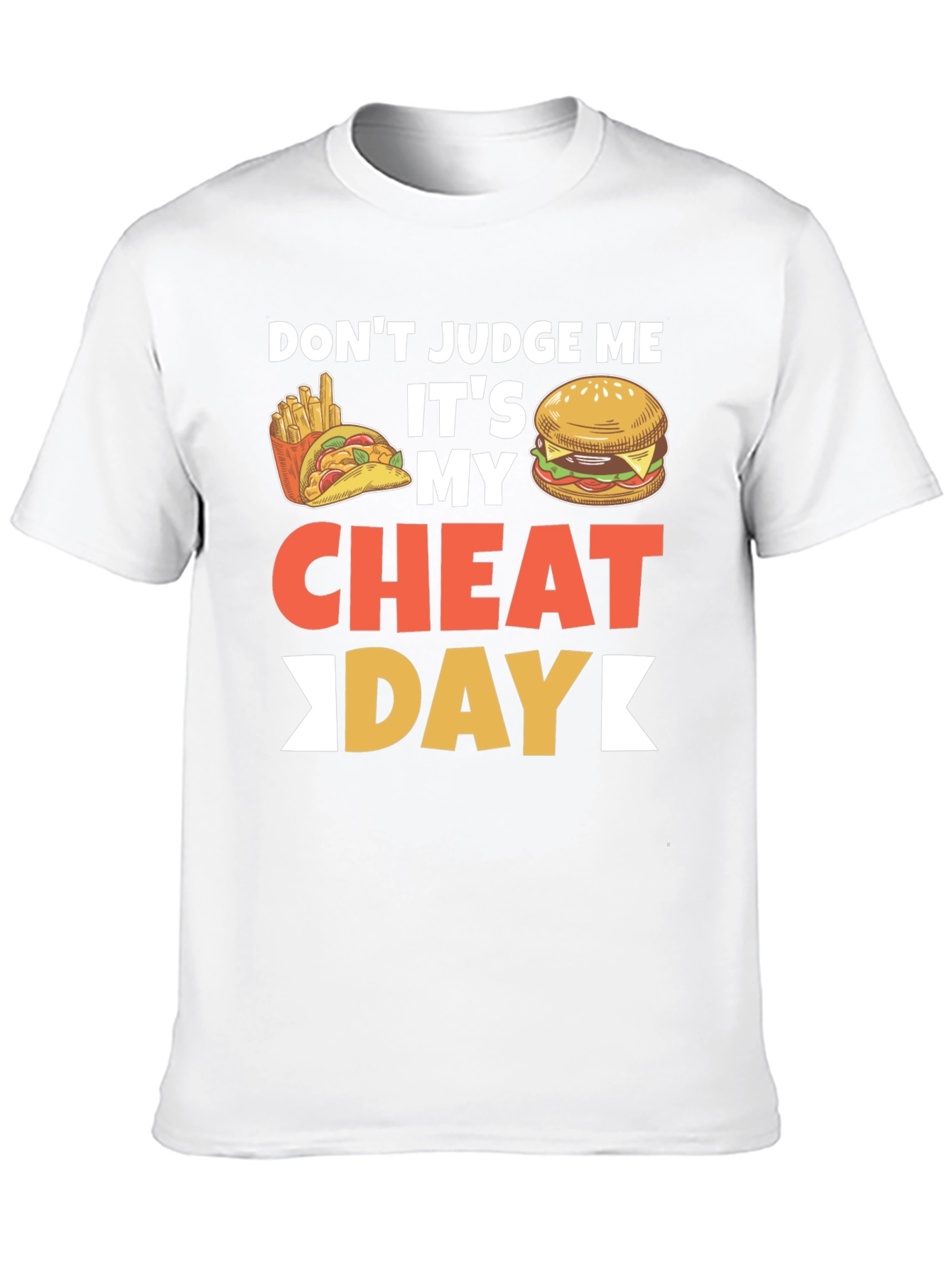 Dont Judge Me Cheat Day T-Shirt