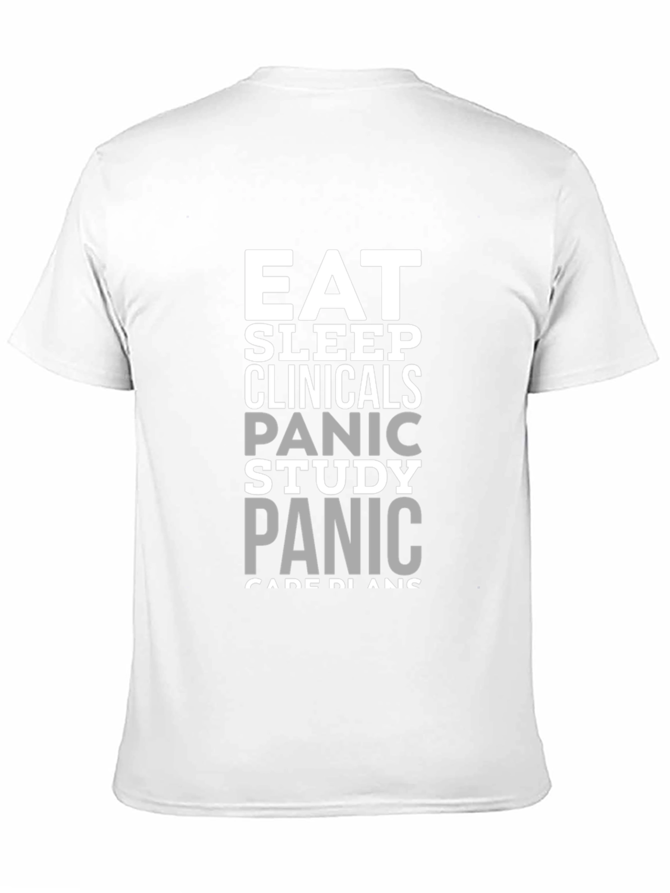 Eat Sleep Clinicals Panic Study Graphic Tee