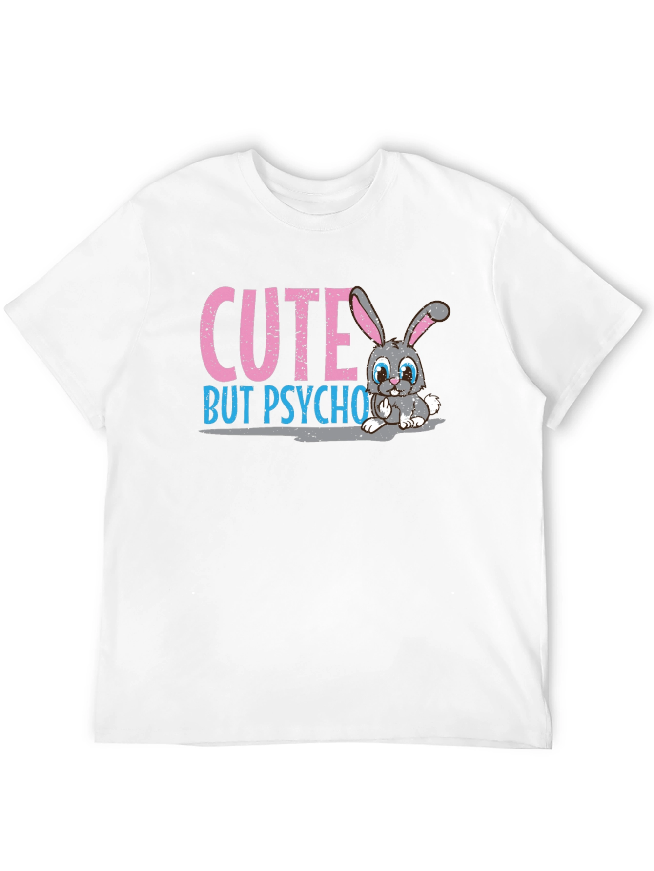 Cute But Psycho Bunny T-Shirt