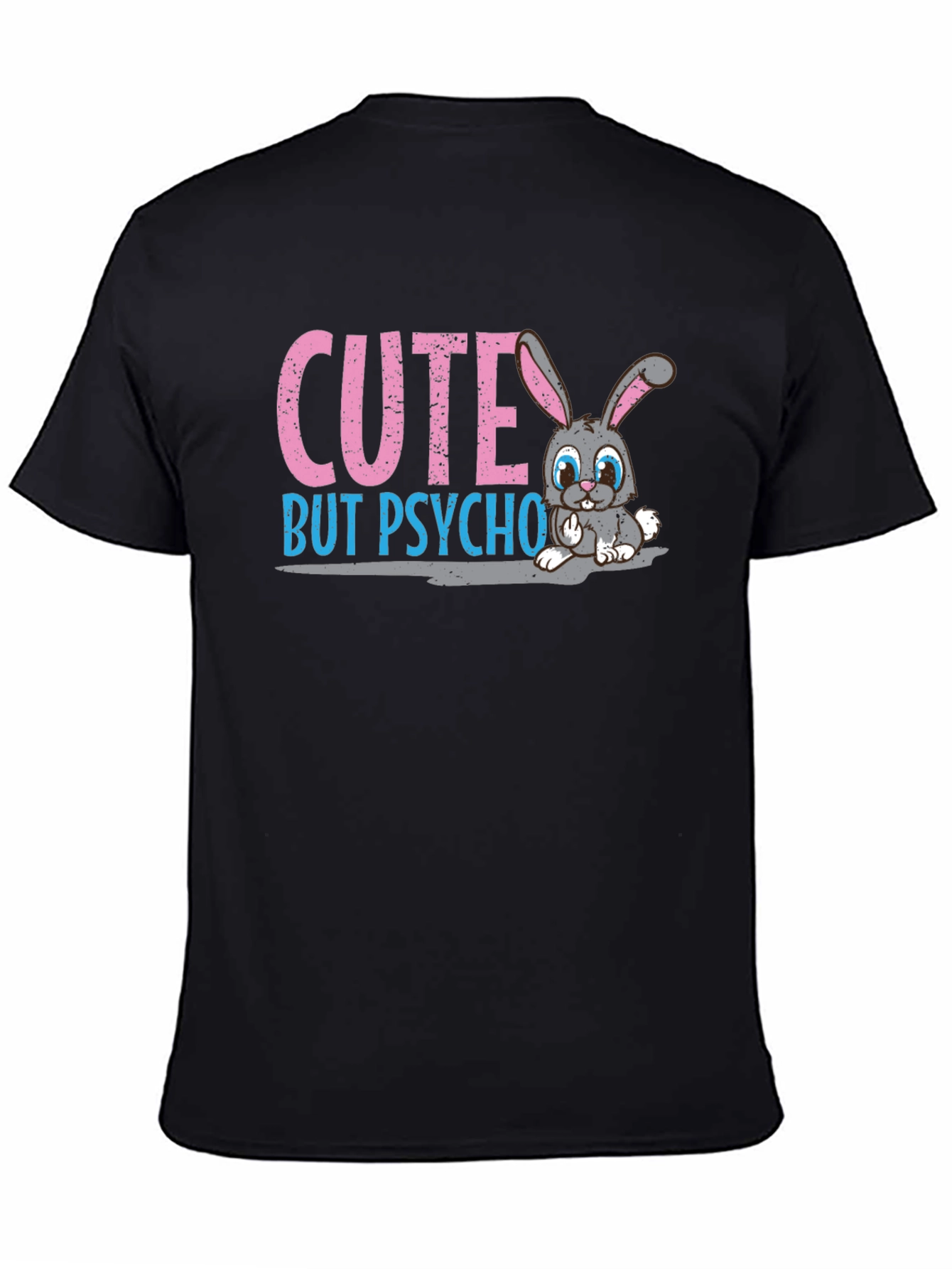 Cute But Psycho Bunny T-Shirt