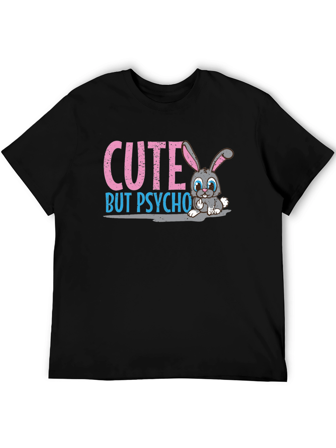 Cute But Psycho Bunny T-Shirt