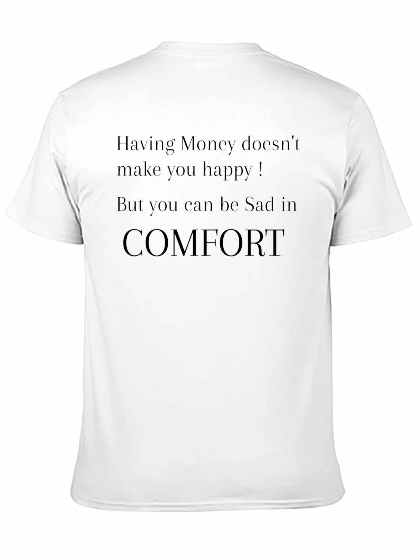 Sad in Comfort Black T-Shirt