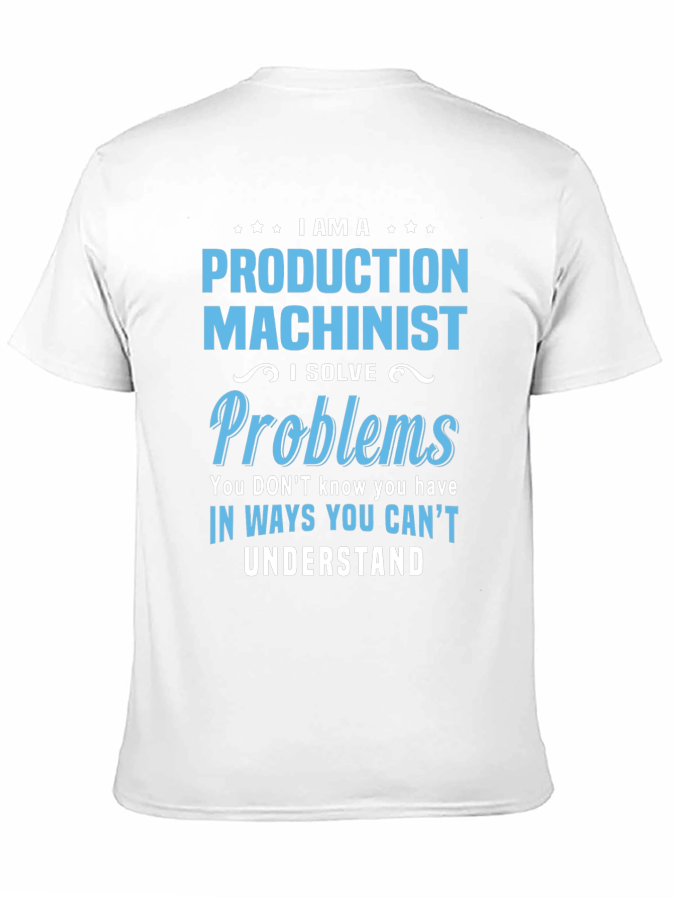 Production Machinist T-Shirt