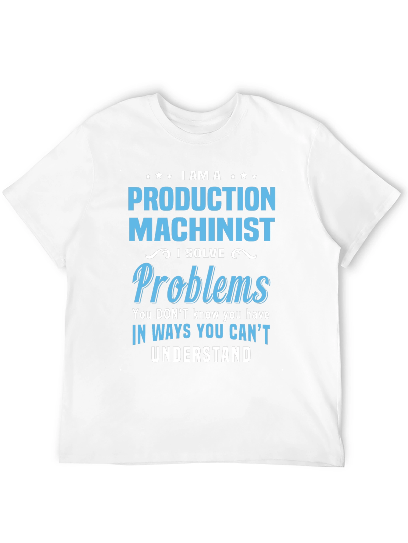 Production Machinist T-Shirt
