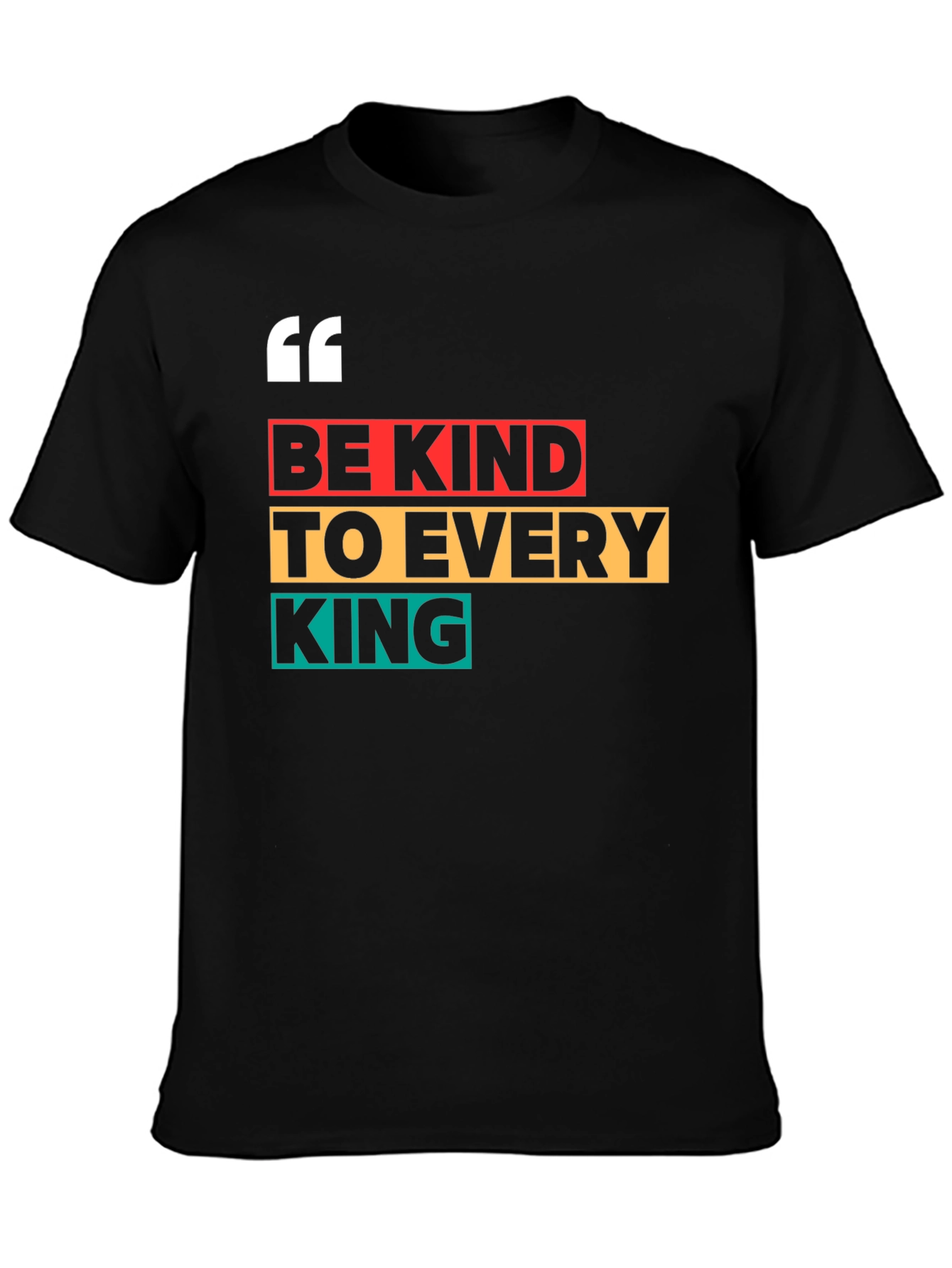 Be Kind To Every King Black Graphic Tee